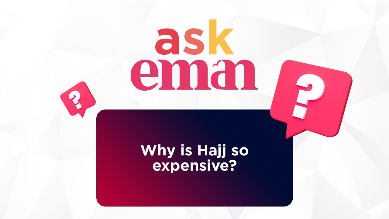 Why is Hajj so expensive? Eman Channel